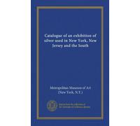 Catalogue d'une exposition d'argent utilisée à New York, New Jersey et dans le Sud