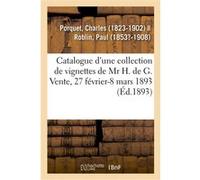 Catalogue d'une importante collection de vignettes, portraits, estampes, dessins Charles Porquet (Auteur)