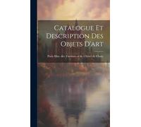 Catalogue Et Description Des Objets D'art