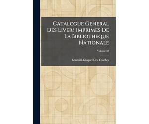 Catalogue General Des Livers Imprimes De La Bibliotheque Nationale