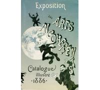Catalogue Illustré De L'exposition Des Arts Incohérents, 1886