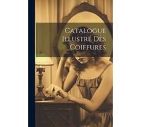Catalogue Illustré Des Coiffures