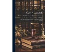 Catalogue: Law And General Library Of The Royal Court, Island Of Guernsey