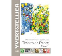 Catalogue mondial de cotation timbres de France: Tome 1
