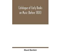 Catalogue Of Early Books On Music (Before 1800)