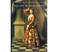 Catalogue Of Paintings At The Theatre Museum, London