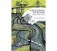 Catalogue of Ruins: Apocalypse UK: Book 1