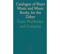Catalogue of Sheet Music and Music Books, for the Zither