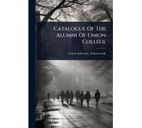 Catalogue Of The Alumni Of Union College