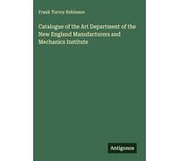 Catalogue of the Art Department of the New England Manufacturers and Mechanics Institute