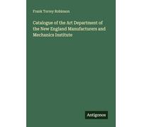 Catalogue of the Art Department of the New England Manufacturers and Mechanics Institute
