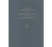 Catalogue of the Byzantine Coins in the Dumbarton Oaks Collection and in the Whittemore Collection by Michael F. Hendy Dumbarton Oaks, Michael F. Hendy (Auteur)