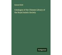 Catalogue of the Chinese Library of the Royal Asiatic Society