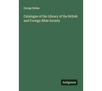 Catalogue of the Library of the British and Foreign Bible Society