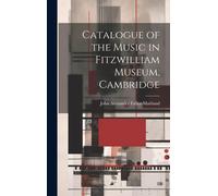 Catalogue Of The Music In Fitzwilliam Museum, Cambridge