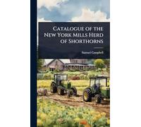Catalogue of the New York Mills Herd of Shorthorns