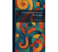 Catalogue of the Pictures