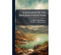 Catalogue Of The Soulages Collection
