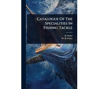 Catalogue Of The Specialities In Fishing Tackle