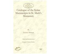 Catalogue Of The Syriac Manuscripts In St. Mark's Monastery