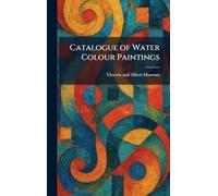 Catalogue of Water Colour Paintings