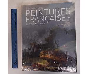 Catalogue raisonné des peintures françaises du XVe au XVIIIe siècle: Musée de Beaux-Arts de Lyon