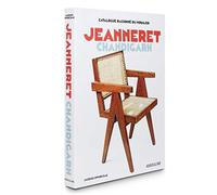 Catalogue Raisonné du Mobilier: Jeanneret Chandigarh