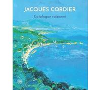 Catalogue raisonné Jacques Cordier - édition bilingue FR/ANG