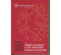 Catalogue Yvert Et Tellier De Timbres-Poste - Tome 1 Bis, Territoires Français D'outre-Mer, Monaco, Andorre, Nations Unies, Europa