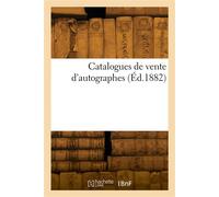 Catalogues de vente d'autographes - Etienne Charavay - Hachette Bnf - broché - Livre