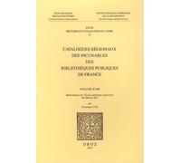 Catalogues Régionaux Des Incunables Des Bibliothèques Publiques De France - Volume 18, Bibliothèque De L'ecole Nationale Supérieure Des Beaux-Arts
