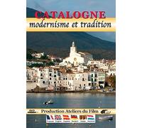 Catalonia: Modernism and Tradition ( Catalogne : Modernisme et tradition ) [ NON-USA FORMAT, PAL, Reg.0 Import - France ]