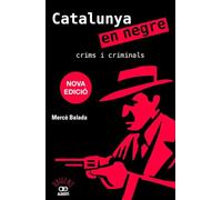 Catalunya en negre. Crims i criminals