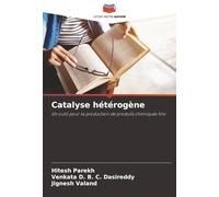 Catalyse hétérogène: Un outil pour la production de produits chimiques fins