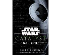 Catalyst (Star Wars): A Rogue One Novel