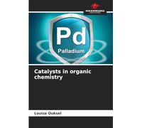 Catalysts in organic chemistry