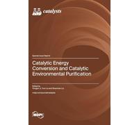 Catalytic Energy Conversion and Catalytic Environmental Purification