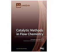 Catalytic Methods In Flow Chemistry