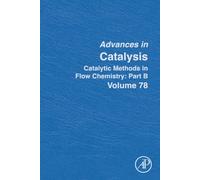 Catalytic Methods in Flow Chemistry: Part B