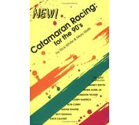 Catamaran Racing: For the 90's