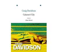 Cataract City - Craig Davidson - Albin Michel - broché - Roman