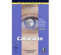 Cataracte - Guide À L'usage Des Patients Et De Leur Entourage