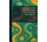Cataracte Par l'ERISIPHAQUE Methode De Barraquer