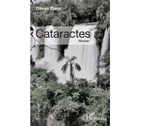 Cataractes - Olivier Dami - L'harmattan - broché - Roman