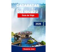 Cataratas del Iguazú Guía de viaje 2026: Explore estruendosas cascadas, selvas tropicales y aventuras fronterizas en Argentina y Brasil