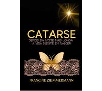 CATARSE: Depois da noite mais longa, a vida insiste em nascer.