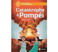 Catastrophe à Pompéi Hélène Montardre (Auteur), Glen Chapron (Illustration)