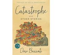 Catastrophe: And Other Stories (Art of the Story) - [Livre en VO] Dino Buzzati (Auteur)