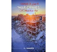 Catastrophe in Gaza III: WAR CRIMES: A Means to an End