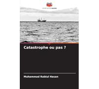 Catastrophe ou pas ?